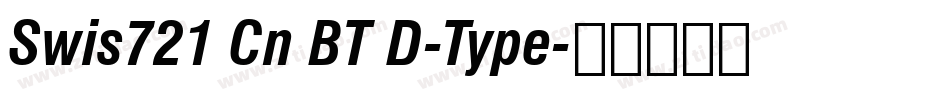 Swis721 Cn BT D-Type字体转换
